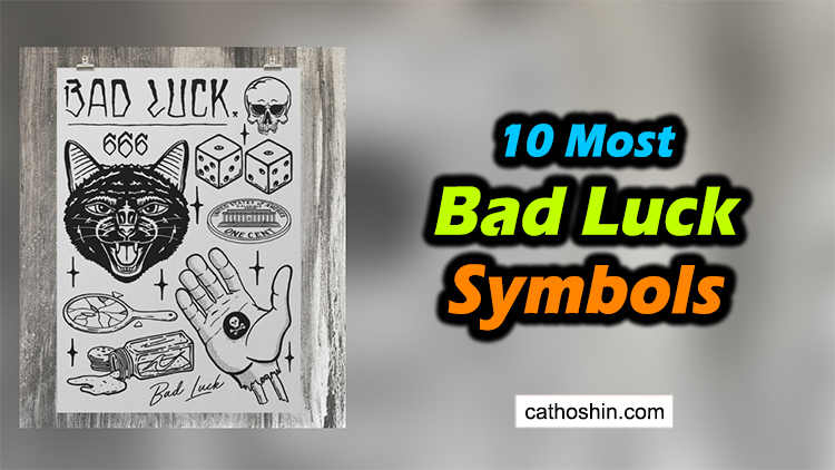 10 Most Bad Luck Symbols Why I So Unlucky Click Now