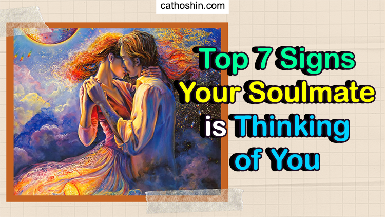 your soulmate thinks of you