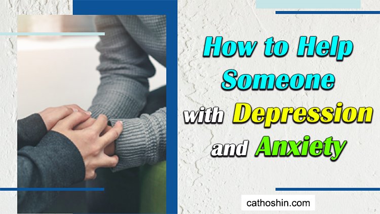taking care of someone with depression and anxiety