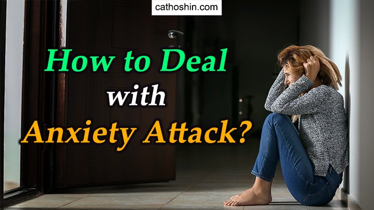 ways to deal with anxiety attacks