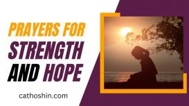 Prayers for Strength and Hope: Be Strong and Have Faith